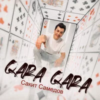 Сакит Самедов - Qara Qara