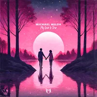 Michael Milov - My Love Is True