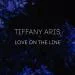 Tiffany Aris - Love On The Line
