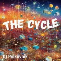 DJ Polkovnik - The Cycle