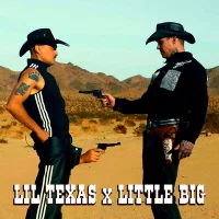 Little Big, Lil Texas - HARDCORE AMERICAN COWBOY 2.0