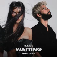 INNA, R3HAB - I'll Be Waiting