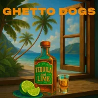 Ghetto Dogs, DoSick - Tequila & Lime
