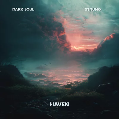 Struno, Dark Soul - HAVEN