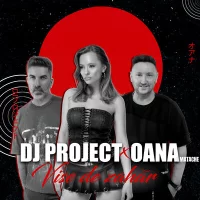 DJ Project, Oana Matache - Vise de zahăr