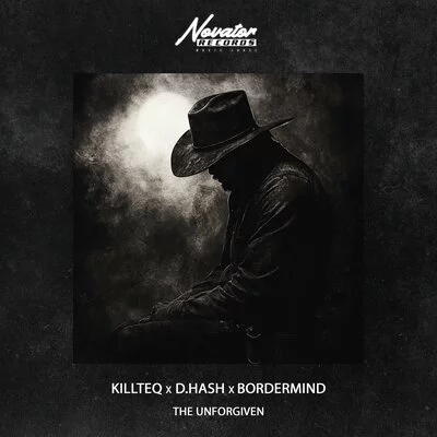 KILLTEQ, D.Hash, BORDERMIND - The Unforgiven
