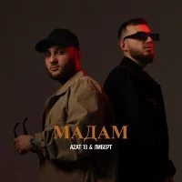Azat 13, ЛИБЕРТ - Мадам